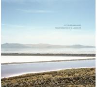 Victoria Sambunaris: Transformation of a Landscape