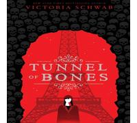 Victoria Schwab Tunnel of Bones (City of Ghosts #2) Paperback Book Victoria Schwab Multicolor