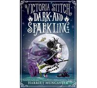 Victoria Stitch: Dark and Sparkling: Volume 3