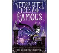 Victoria Stitch: Free and Famous