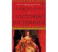 Victoria Victorious: The Story of Queen Victoria: 3 (Queens of England Novel)