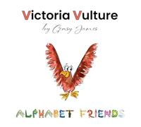 Victoria Vulture: The Great Detective Adventure: 22 (Alphabet Friends)