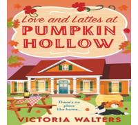 Victoria Walters Love & Lattes at Pumpkin Hollow Paperback Book Victoria Walters Multicolor