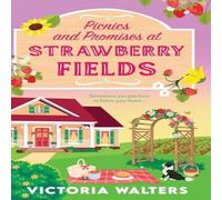 Victoria Walters Picnics & Promises at Strawberry Fields Hardcover Book Victoria Walters Multicolor