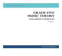 Victoria Williams Grade Five Music Theory for ABRSM Candidates: 2nd Edition Victoria Williams Multicolor