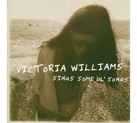 Victoria Williams - Sings Some Ol' Songs