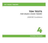 Victoria Williams Ten Tests for Grade 4 Music Theory Paperback Book Victoria Williams Multicolor