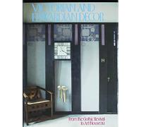 Victorian and Edwardian Decor: From the Gothic Revival to Art Nouveau