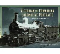 Victorian and Edwardian Locomotive Portraits - The South of England