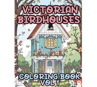Victorian Bird Houses: Easy Coloring Book for Adults for Relaxation - Color 50 Large Birdhouses With & Without Birds