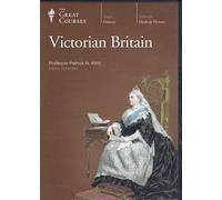 Victorian Britain (The Great Courses, Course Number 8490)