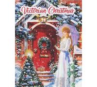 Victorian Christmas: a coloring book for girls ages 8-12