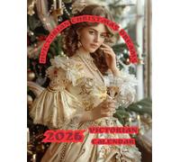 Victorian Christmas Dreams: 2026 Victorian Calendar