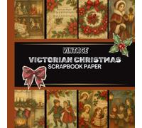 Victorian Christmas Scrapbook Paper Collection | Vintage Holiday Junk Journal Ephemera | Double-Sided 8.5x8.5" Mixed-Media Paper Pack