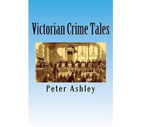 Victorian Crime Tales