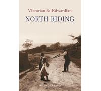 Victorian & Edwardian North Riding