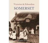 Victorian & Edwardian Somerset