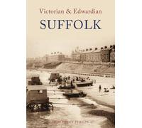 Victorian & Edwardian Suffolk