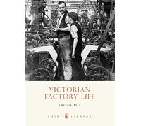 Victorian Factory Life