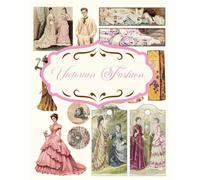Victorian Fashion for Junk Journal and Scrapbooking: | Victorian Fashion Ephemera : +140 elements | One-Sided Decorative Paper | Perfect for Card Making, Scrapbooking , Paper Crafting |