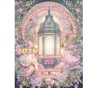 Victorian Garden Lantern Mandala: 2026 Calendar +++ Coloring Book | 1+1 Combo - 2026 Monthly Calendar Plus Intricate Victorian Lantern and Garden Mandala Coloring Pages for Adults