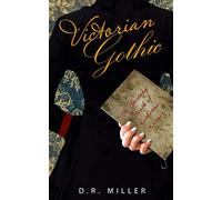 Victorian Gothic: The Uncanny Death of Katherine Kramer