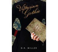 Victorian Gothic: Volume 1: The Uncanny Death of Katherine Kramer