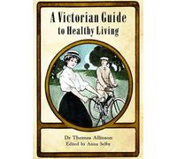 Victorian Guide to Healthy Living