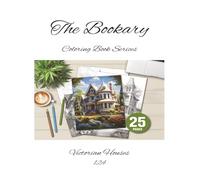 Victorian Houses: Tranquil Grayscale Coloring Book Featuring Historic Victorian Homes, 25 Stunning Exteriors to Color and Relax (The Bookary Coloring Book Series:)