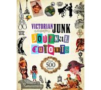 Victorian Junk Journal Cutouts : Over 500 Motifs
