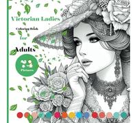 Victorian Ladies Coloring Book For Adults