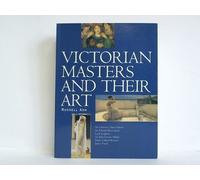 Victorian Masters and Their Art