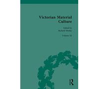 Victorian Material Culture: Inventions and Technological Things: 3 (Routledge Historical Resources)