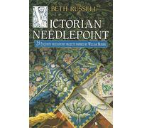 Victorian Needlepoint: 25 Exquisite Needlepoint projects inspired by William Morris