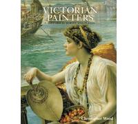 Victorian Painters: 2. Historical Survey and Plates: 04 (Dictionary of British Art)