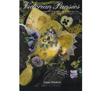 Victorian Pansies: Embroidery and Pastimes for the 21st Century