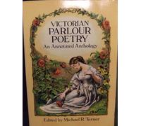 Victorian Parlour Poetry: An Annotated Anthology