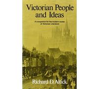 Victorian People & Ideas: A Companion for the Modern Reader of Victorian Literature