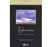 Victorian Poetry: An Annotated Anthology (Blackwell Annotated Anthology) (Blackwell Annotated Anthologies) by Francis O'Gorman (Editor) (5-May-2004) Paperback
