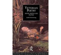 Victorian Poetry: Poetry, Poets and Politics (Routledge Critical History of Victorian Poetry S) by Isobel Armstrong (1996-10-23)