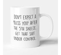 Victorian Printing Co - Don't Expect A 'Bless You' - Funny Gift Get Well Soon Mug, Ceramic, 11fl.oz.