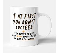Victorian Printing Co - If at First You Don't Succeed - Gift Funny Mum Mug, Ceramic, 11fl.oz.