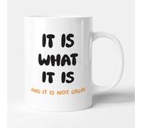 Victorian Printing Co - It is What It is and It is Not Great - Funny Office Gift Mug, Ceramic, 11fl.oz.