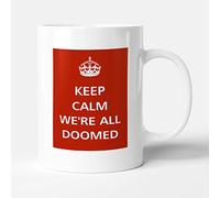 Victorian Printing Co - Keep Calm - We're All Doomed, Ceramic, 11fl.oz.