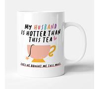 Victorian Printing Co - My Husband Is Hotter Than This Tea - Funny Gift Anniversary Mug, Ceramic, 11fl.oz.