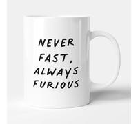 Victorian Printing Co - Never Fast, Always Furious - Gift Funny Colleague Mug, Ceramic, 11fl.oz.