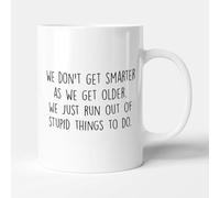 Victorian Printing Co - We Just Run Out of Stupid Things to Do - Funny Gift Birthday Mug, Ceramic, 11fl.oz.