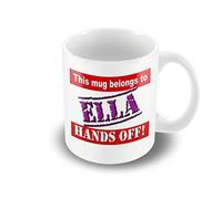 Victorian Printing Company - This Mug Belongs to Ella - Hands Off! A Personal Mug That Makes A Great Gift, Ceramic, 11fl.oz.