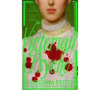 Victorian Psycho: 'Jane Eyre meets American Psycho. Sensationally unhinged.’ Sunday Times