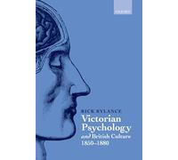 Victorian Psychology and British Culture 1850-1880 - 9780198122838